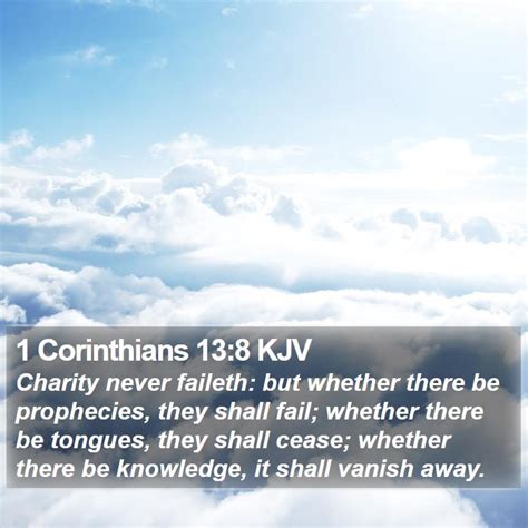 charity kjv|1 Corinthians 13:8 KJV: Charity never faileth: but whether there be .
